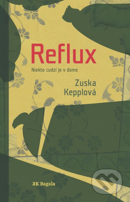 Reflux (Niekto cudzí je v dome)
