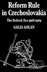 Reform Rule in Czechoslovakia: The Dubček Era (1968