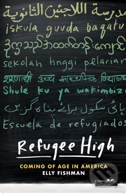 Refugee High (Coming of Age in America)