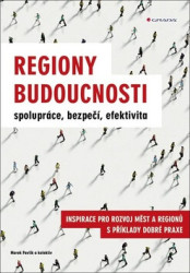 Regiony budoucnosti (Spolupráce, bezpečí, efektivita) - kniha z kategorie Odborné a naučné
