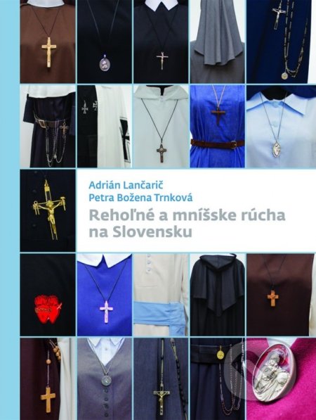 Rehoľné a mníšske rúcha na Slovensku