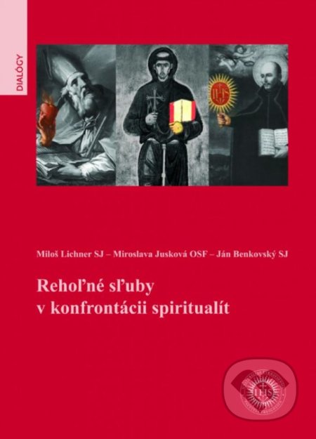 Rehoľné sľuby v konfrontácii spiritualít