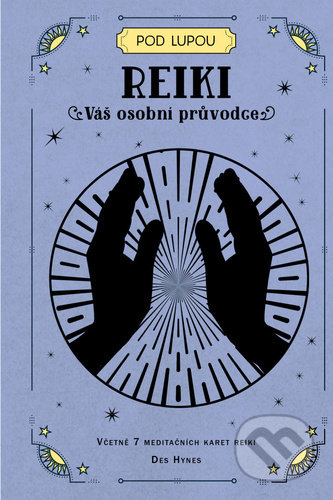 Reiki (Váš osobní průvodce)