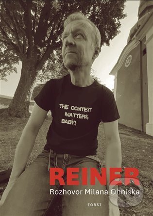 Reiner (Rozhovor Milana Ohniska)