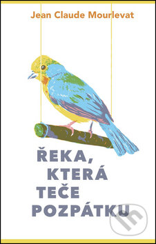 Řeka, která teče pozpátku