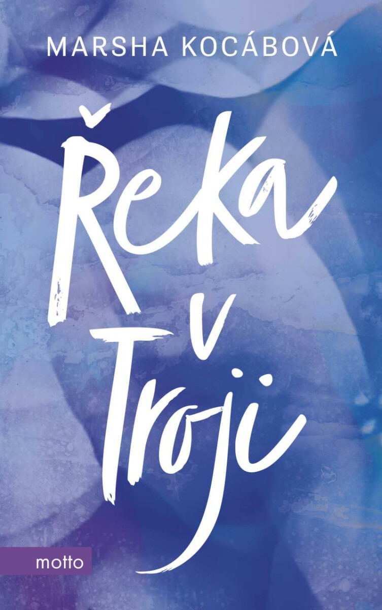 Řeka v Troji - Marsha Kocáb