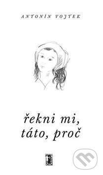 Řekni mi, táto, proč