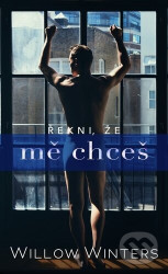 Řekni, že mě chceš