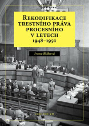 Rekodifikace trestního práva procesního v letech 1948–1950 - kniha z kategorie Trestní právo