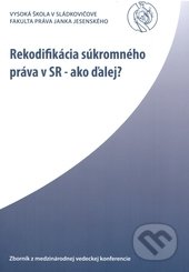Rekodifikácia súkromného práva v SR