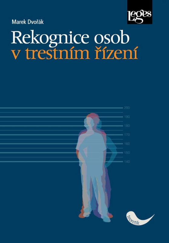 Rekognice osob v trestním řízení - Marek Dvořák