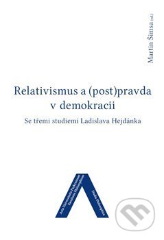 Relativismus a (post)pravda v demokracii