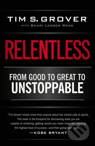 Relentless (From Good to Great to Unstoppable)