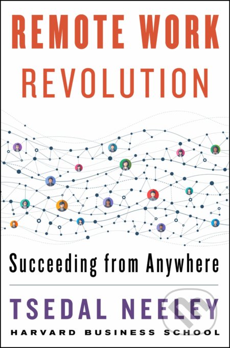 Remote Work Revolution (Succeeding from Anywhere)