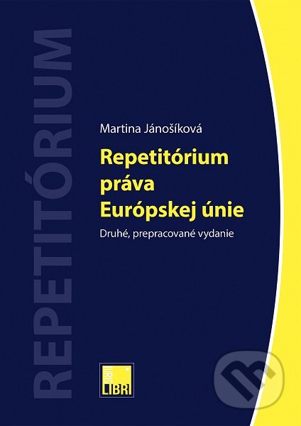 Repetitórium práva Európskej únie (2.vydanie)