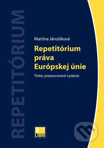 Repetitórium práva Európskej únie (3.vydanie)