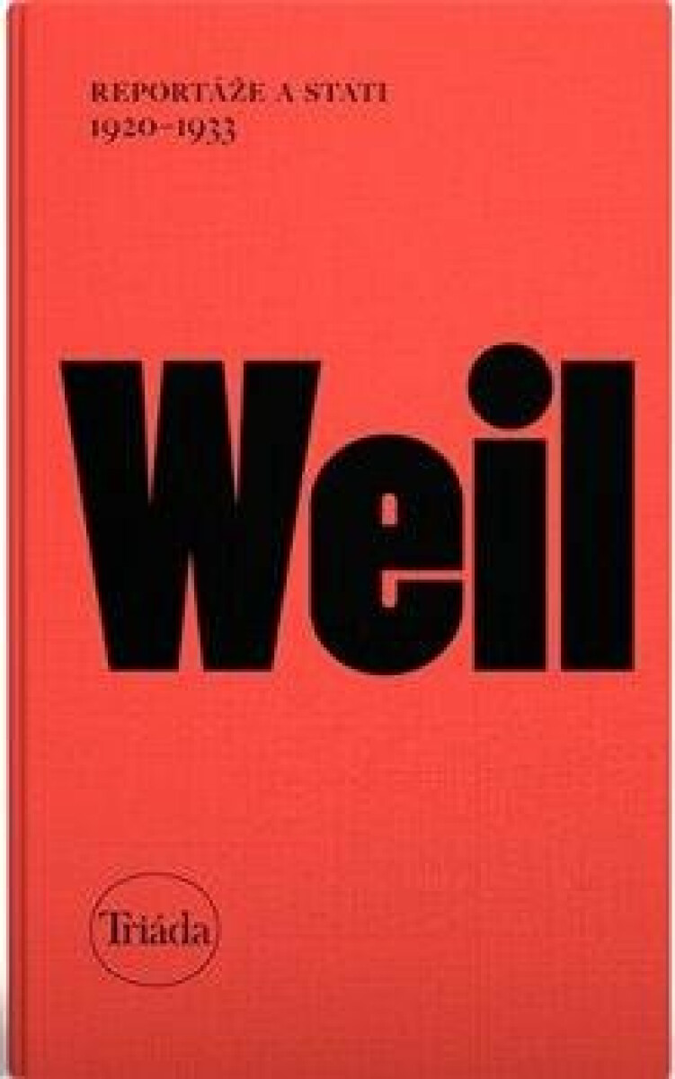 Reportáže a stati 1920-1933 - Jiří Weil, Michael Špirit