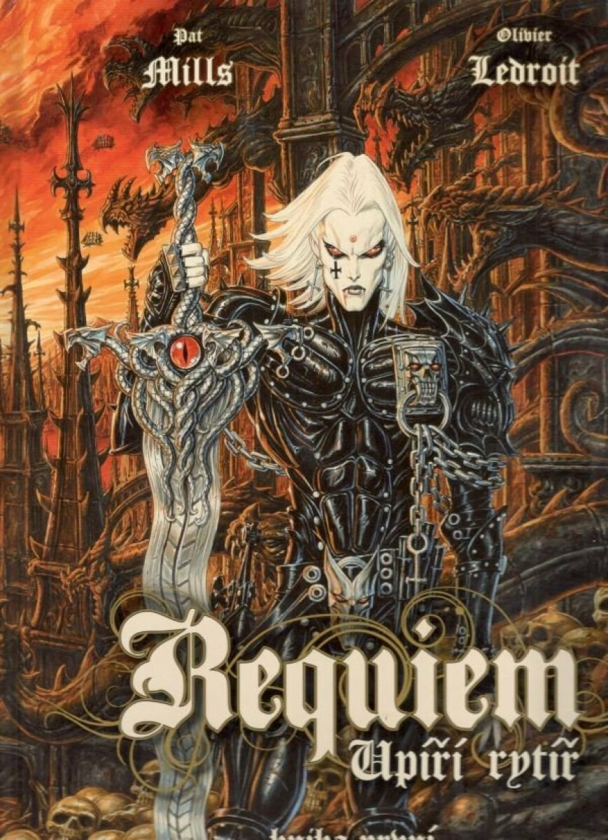Requiem, upíří rytíř 1 - Vzkříšení - Pat Mills, Olivier Ledroit