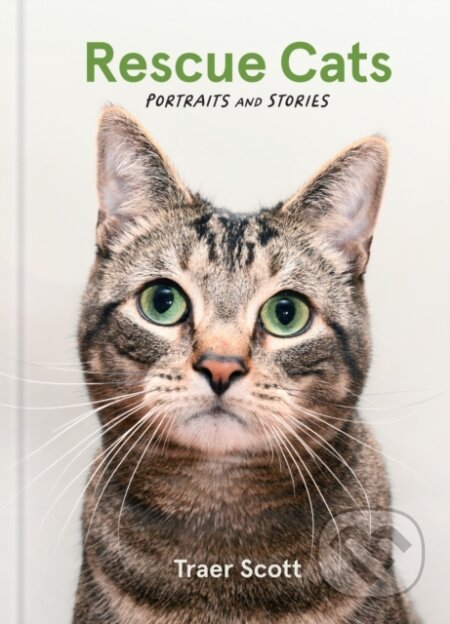 Rescue Cats (Portraits and Stories)