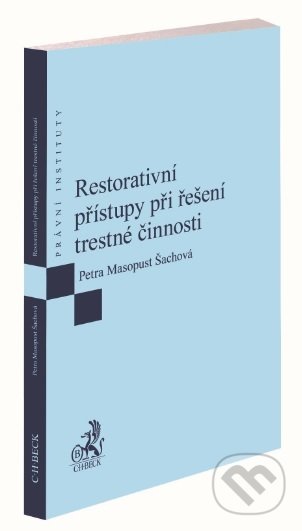Restorativní přístupy při řešení trestné činnosti