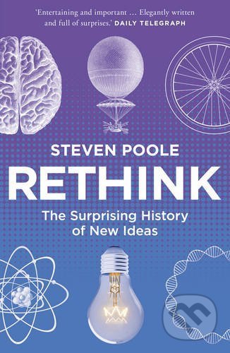 Rethink (The Surprising History of New Ideas)