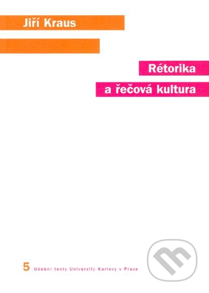 Rétorika a řečová kultura (2. vydání)
