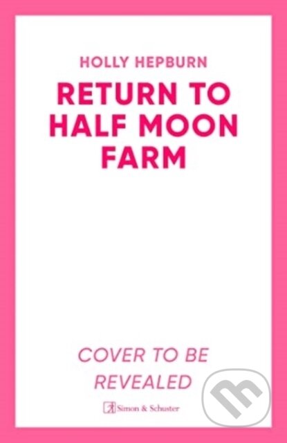 Return to Half Moon Farm