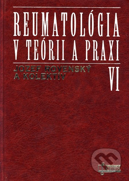 Reumatológia v teórii a praxi VI.