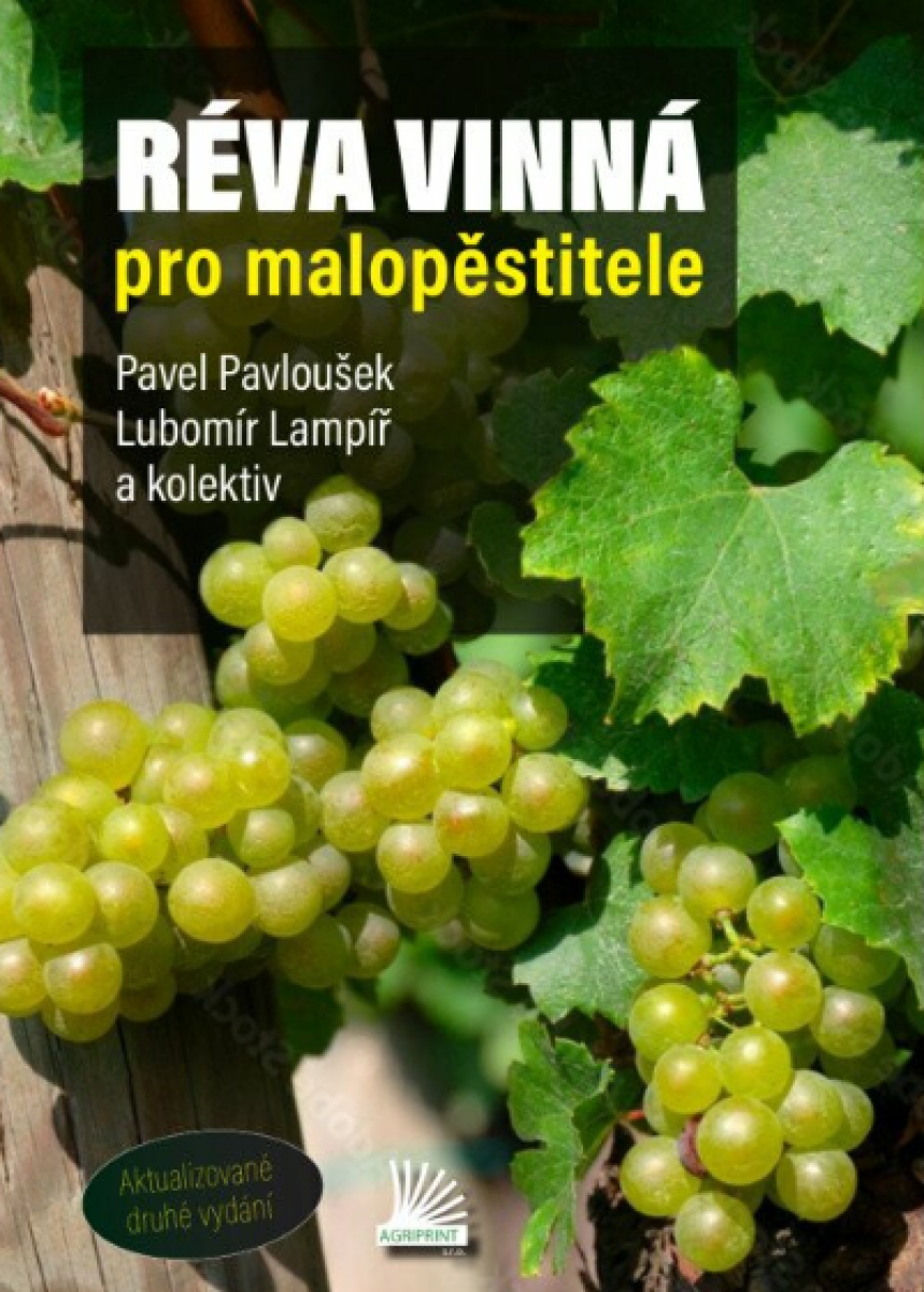 Réva vinná pro malopěstitele - Pavel Pavloušek