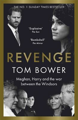 Revenge, Meghan, Harry and the war between the Windsors