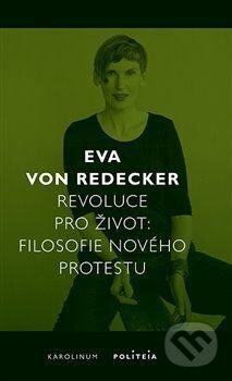 Revoluce pro život - Filosofie nového protestu