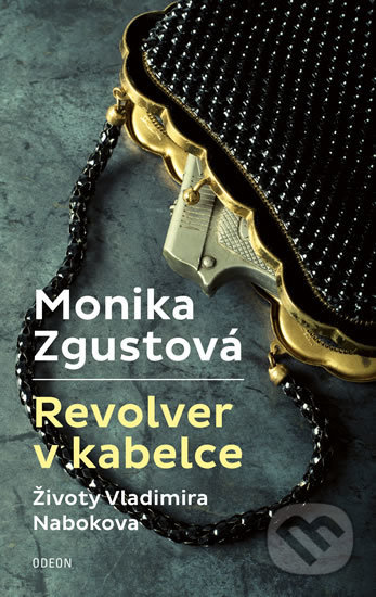 Revolver v kabelce (Životy Vladimira Nabokova)