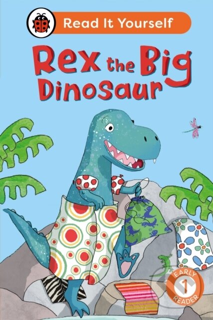 Rex the Big Dinosaur: Read It Yourself