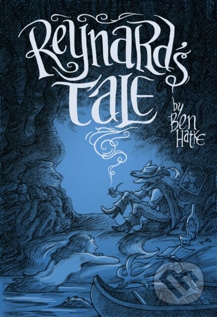 Reynard's Tale (A Story of Love and Mischief)
