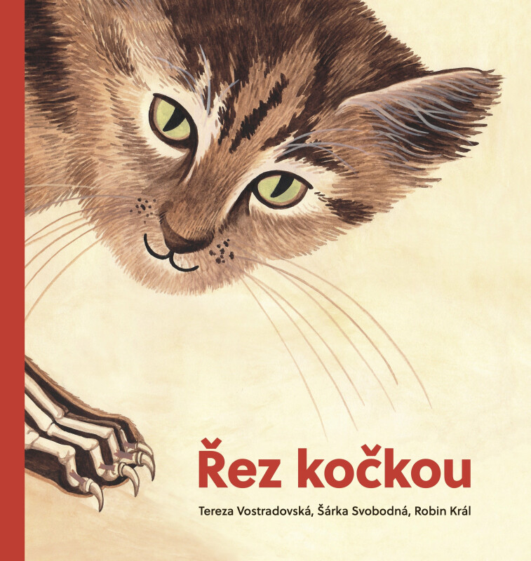 Řez kočkou - Robin Král, Tereza Vostradovská, Šárka Svobodná