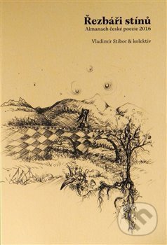 Řezbáři stínů (Almanach české poezie 2016)