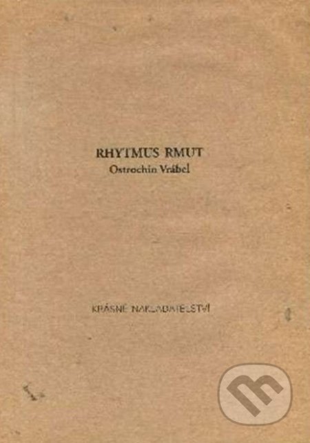 Rhytmus rmut (čili návrat eruptivního starce)