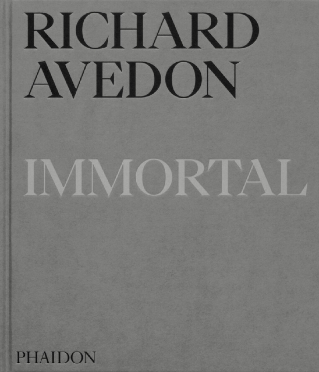 Richard Avedon Immortal