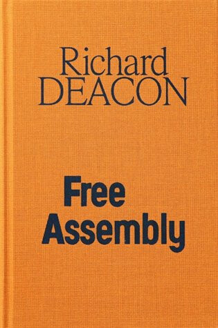 Richard Deacon / Free Assembly - kniha z kategorie Umění, design a architektura