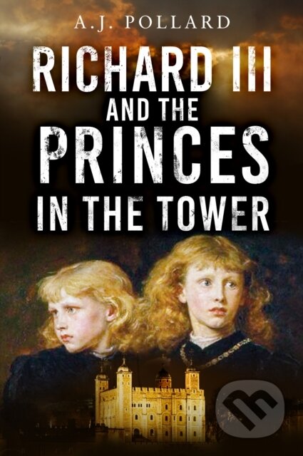 Richard III and the Princes in the Tower