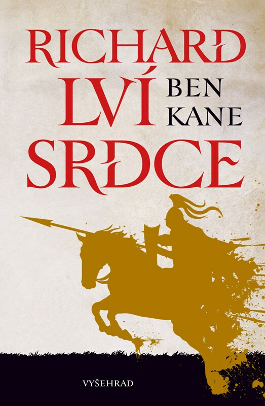 Richard Lví srdce - Ben Kane