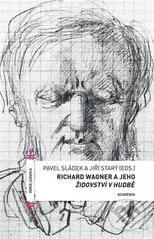 Richard Wagner a jeho Židovství v hudbě