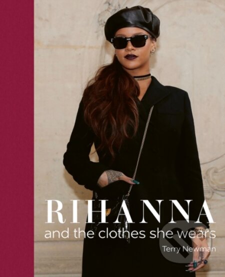 Rihanna (and the clothes she wears)