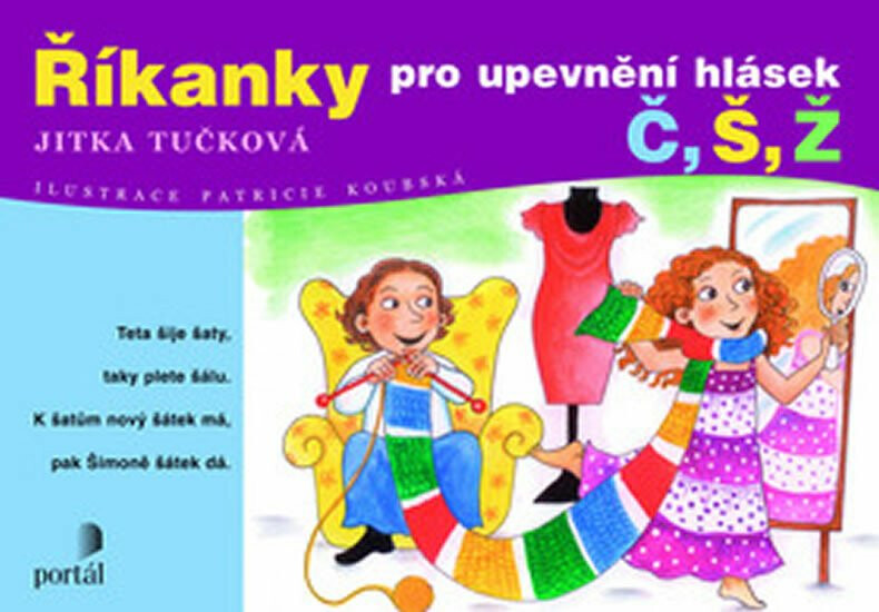 Říkanky pro upevnění hlásek - Č, Š, Ž - Jitka Tučková