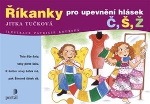 Říkanky pro upevnění hlásek (Č, Š, Ž)