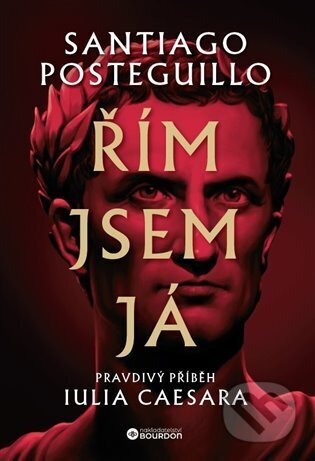 Řím jsem já (Pravdivý příběh Iulia Caesara)