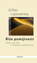 Říše pomíjivosti (Móda a její úděl v moderních společnostech) - kniha z kategorie Móda