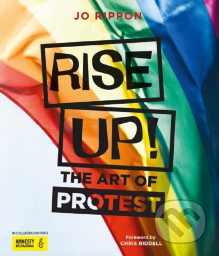 Rise Up! (The Art of Protest)