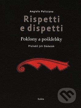 Rispetti e dispetti (Poklony a pošklebky)
