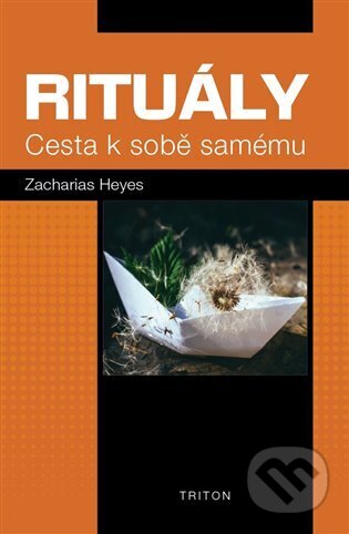 Rituály (Cesta k sobě samému)